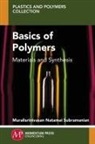 Muralisrinivasan Subramanian, Muralisrinivasan Natamai Subramanian - Basics of Polymers