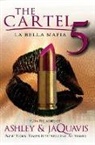 Ashley, R. H. Ed. Ashley, R.h. Jaquavis Ashley, Ashley &amp; Jaquavis, Ashley @00000041@ JaQuavis, Ashley Jaquavis... - The Cartel 5