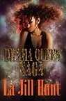 La Jill Hunt - Drama Queen Saga