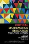 Nuala Ernest, Paul Ernest, Bharath Sriraman - Critical Mathematics Education
