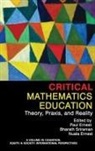 Nuala Ernest, Paul Ernest, Bharath Sriraman - Critical Mathematics Education