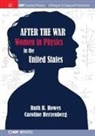 Caroline L. Herzenberg, Ruth H. Howes - After the War