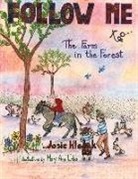 Josie Hladick, Mary Ann Tutka - Follow Me to the Farm in the Forest: Ely and Me/A Perfect Day for Maggie Mae Volume 1