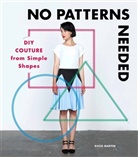 Rosie Martin, Martin Rosie, Rosie Mrtin - No Patterns Needed