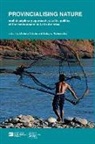 Michela Coletta, Malayna Raftopoulos, Michela Coletta, Malayna Raftopoulos, Professor Malayna Raftopoulos - Provincialising nature: multidisciplinary approaches to the politics of the environment in Latin America