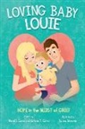 Colleen Currie, David Currie, David B. Currie, Talena Streeter - Loving Baby Louie
