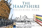 The History Press - The Hampshire Colouring Book: Past and Present
