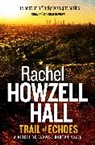 Rachel Howzell Hall, Hall Rachel Howzell, Rachel Howzell Hall - Trail of Echoes