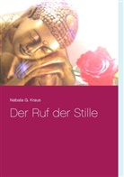 Nabala G Kraus, Nabala G. Kraus, Kraus Nabala G, Kraus Nabala G. - Der Ruf der Stille