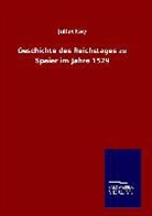 Julius Ney - Geschichte des Reichstages zu Speier im Jahre 1529