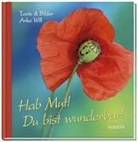 Anke Will - Hab Mut! Du bist wunderbar!