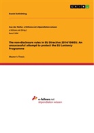 Daniel Schlichting - The non-disclosure rules in EU Directive 2014/104/EU. An unsuccessful attempt to protect the EU Leniency Programme