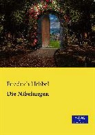 Friedrich Hebbel - Die Nibelungen