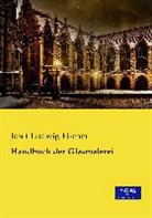 Josef  L. Fischer, Josef Ludwig Fischer - Handbuch der Glasmalerei
