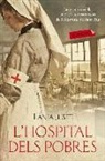 Tania Juste Aranda - L'hospital dels pobres