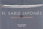 María Jesús Elizondo Yániz, Francisco López López - El sable japonés : manual del coleccionista