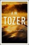 A W Tozer, A. W. Tozer, Anita M. Bailey - The Counselor