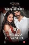 Arturo Perez-Reverte, Arturo Pérez-Reverte - Limpieza de sangre