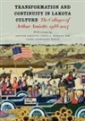 Arthur Amiotte, Janet Catherine Berlo, Louis S Warren, Louis S. Warren - Transformation & Continuity in