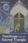 David K Miller, David K. Miller - Teachings from the Sacred Triangle, Volume 1