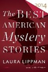 Otto Penzler, Laura Lippman, Otto Penzler - The Best American Mystery Stories 2014