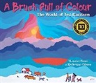 Katherine Gibson, Ted Harrison, Margriet Ruurs - A Brush Full of Colour