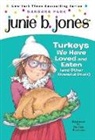 Denise Brunkus, Barbara Park, Denise Brunkus - Junie B. Jones 28: Turkeys We Have Loved and Eaten and Other