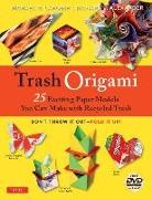 Richard L. Alexander, Michael G. LaFosse - Trash Origami