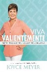 Meyer, Joyce Meyer, Tim Meyer - Viva Valientemente