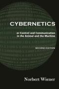 Norbert Wiener - Cybernetics, Second Edition or Control and Communication in the Animal and the Machine