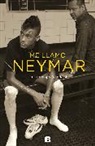 Mauro Beting, Neymar, Simon Saito Navarro - Me llamo Neymar: conversacion entre padre e hijo / My Name is Neymar