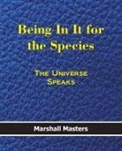 Marshall Masters - Being in It for the Species