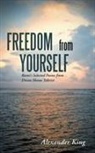 Alexander King - Freedom from Yourself