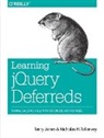 Nicholas H. Tollervey, Terry Jones, Nicholas Tollervey, Nicholas H Tollervey, Nicholas H. Tollervey - Learning jQuery Deferreds