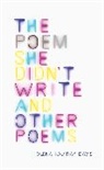 Olena Kalytiak Davis, Olena Kalytiak Davis - The Poem She Didn't Write and Other Poems
