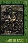 Gareth Knight - Magical Images and the Magical Imagination