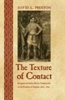 David L Preston, David L. Preston - Texture of Contact