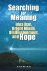 James Webb, James T Webb, James T. Webb - Searching for Meaning