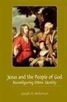 Joseph H. Hellerman - Jesus and the People of God