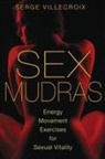 Serge Villecroix, Serge (Serge Villecroix) Villecroix - Sex Mudras