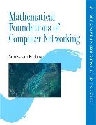Srinivasan Keshav - Mathematical Foundations of Computer Networking