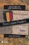 Rolf Michaelis - Belgians in the Waffen-SS