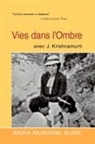 Radha Rajagopal Sloss - Vies Dans L'Ombre Avec J.Krishnamurti