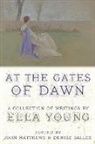 Ella Young, John Matthews, Denise Sallee - At the Gates of Dawn