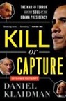 Daniel Klaidman - Kill or Capture
