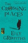 Griffiths Elly Griffiths, Elly Griffiths - The Crossing Places