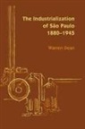 Warren Dean - Industrialization of Sao Paulo, 1800-1945