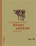 Wendell Berry - Körper und Erde