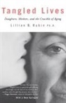 Lillian Rubin, Lillian B. Rubin - Tangled Lives