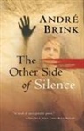 Andre Brink, André Brink - The Other Side Of Silence